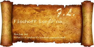 Fischoff Loréna névjegykártya